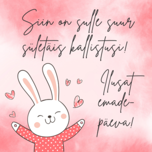 "Siin on sulle suur sületäis kallistusi!"