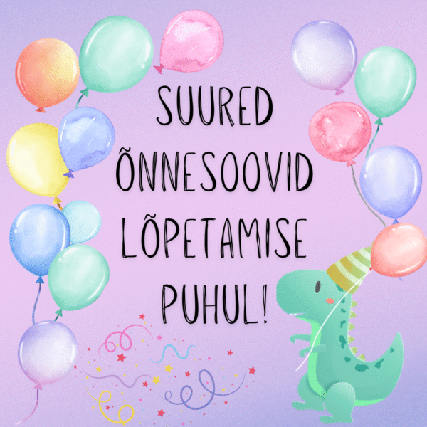 "Suured õnnesoovid lõpetamise puhul!"