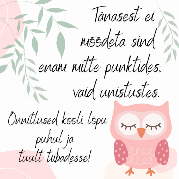 "Tänasest ei mõõdeta sind enam..."
