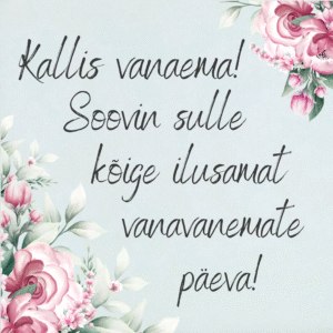 "Kallis vanaema!"