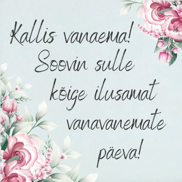 "Kallis vanaema!"