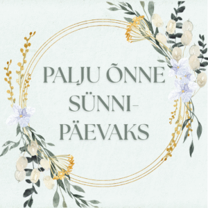 "Palju õnne sünnipäevaks!"